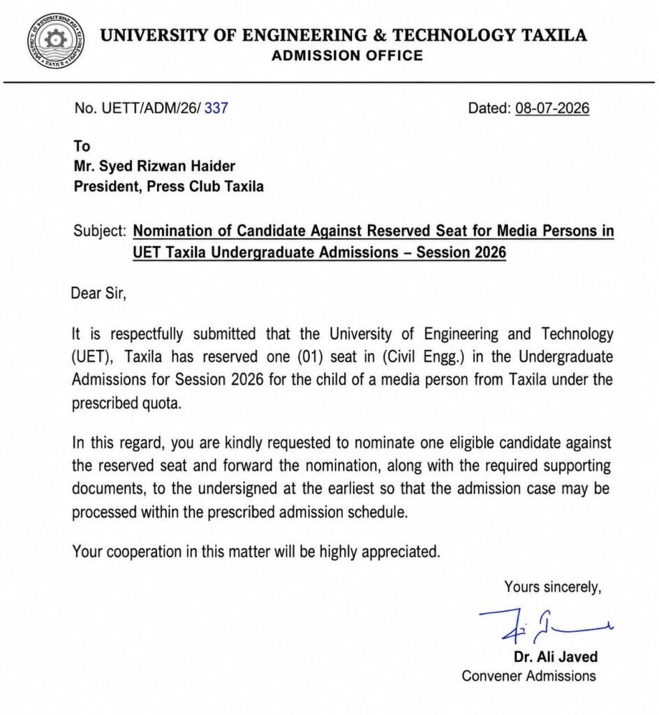 UET Taxila Reserves Civil Engineering Seat for Child of Media Person, Seeks Press Club Nomination Media Person